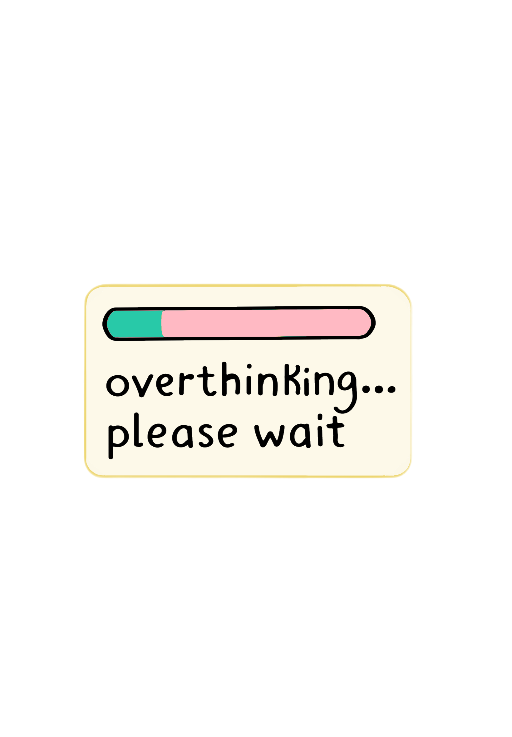 Overthinkingpleasewait (1).png