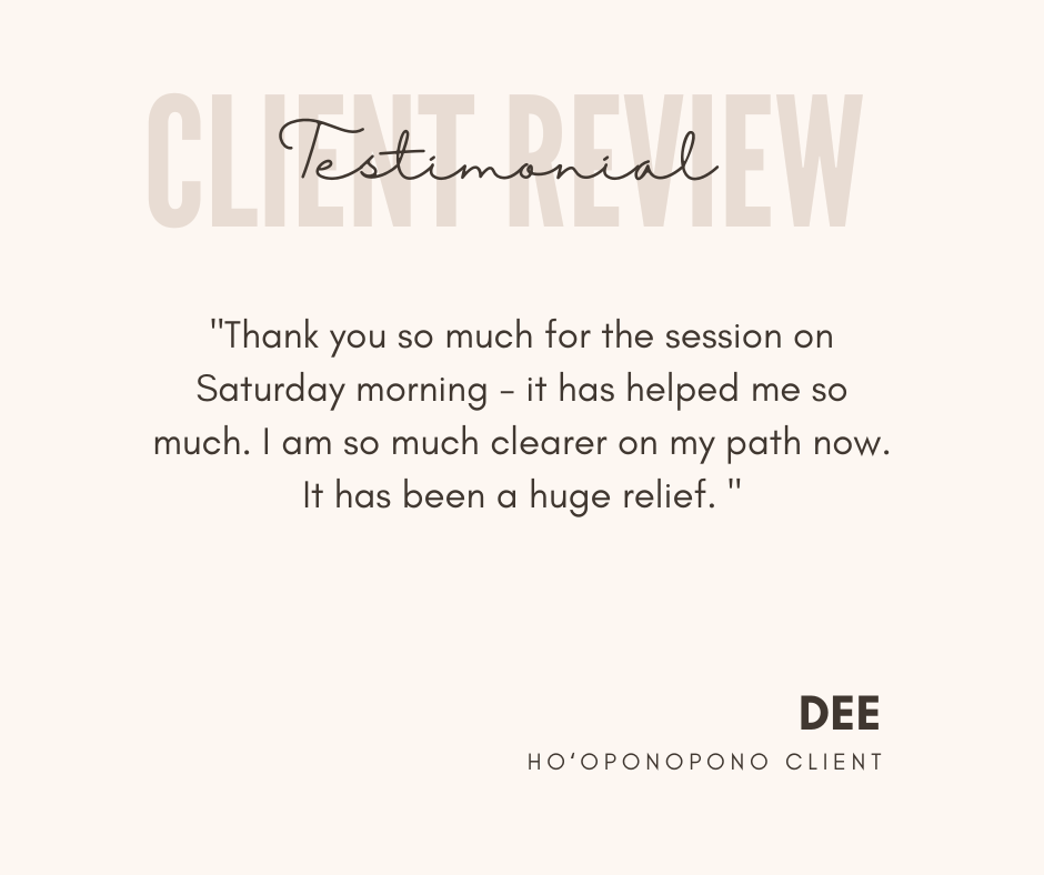 Testimonial graphic with 'Client Review' in large text and a positive client review about a session, signed by Dee, a hooponopono client.