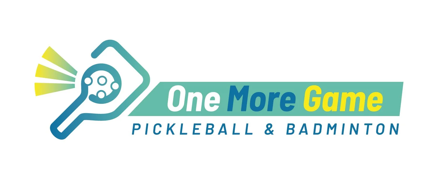 ONE MORE GAME, PICKLEBALL AND BADMINTON CLUB