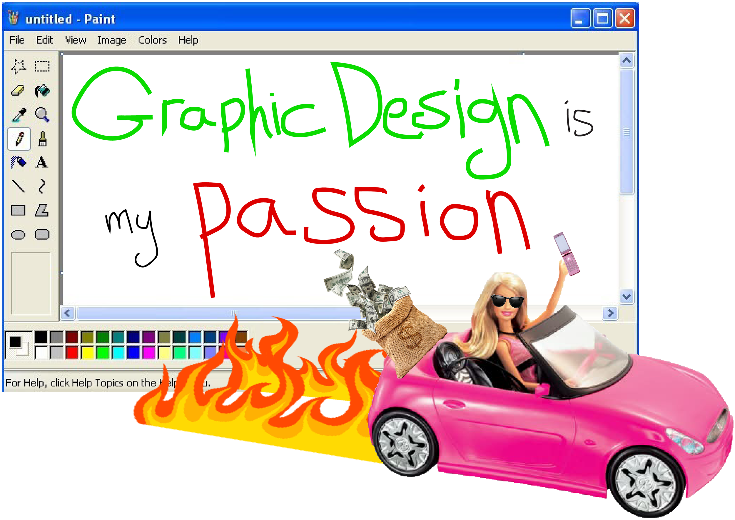 A digital collage featuring a paint program window with the phrase 'Graphic Design is my passion' written in colorful, playful font. The collage includes a pink toy convertible ride with a woman wearing sunglasses holding a mobile phone, a sack of money, dollar bills, and flames, creating a humorous and exaggerated depiction of a passionate, flashy lifestyle.