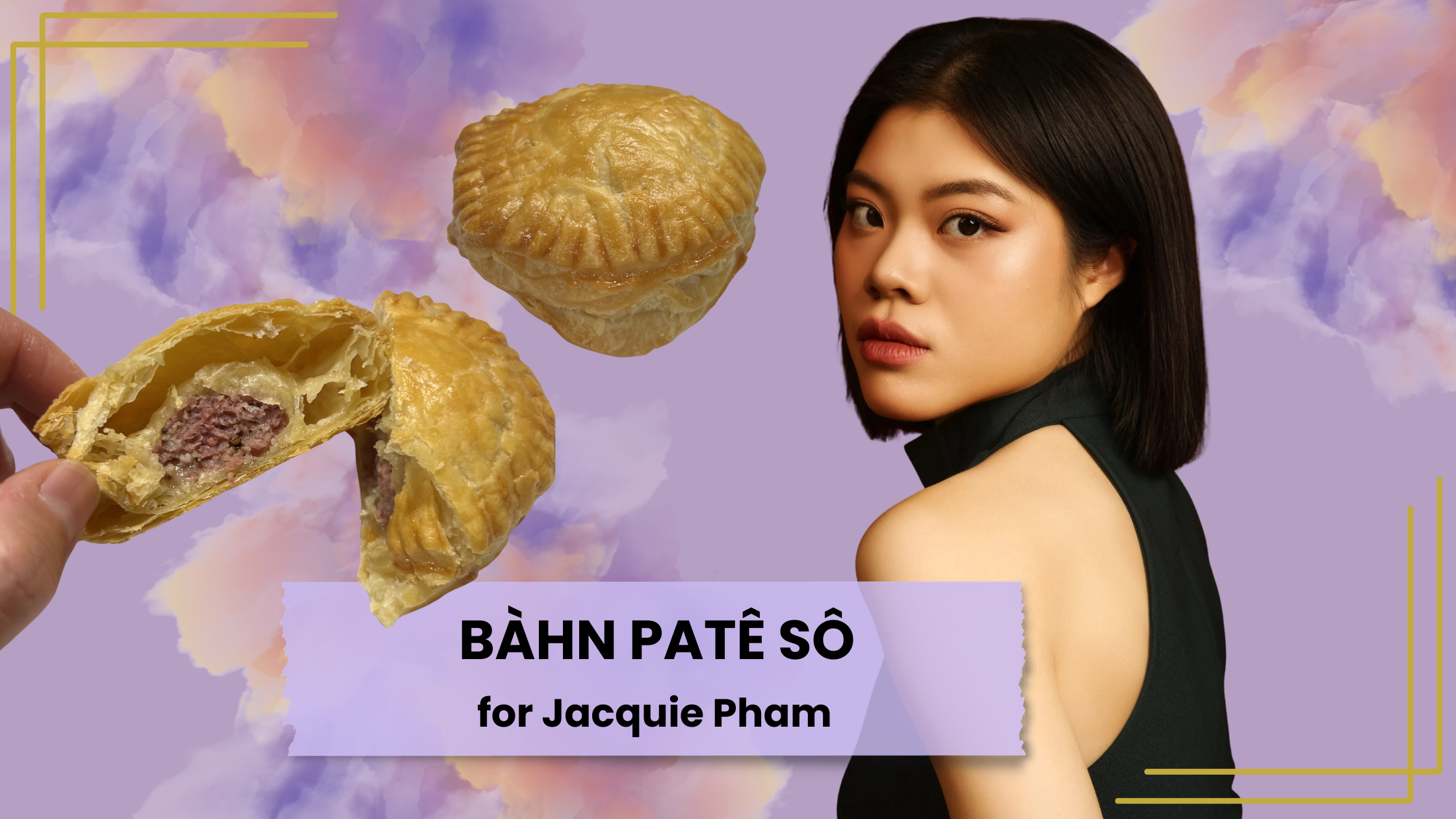 bonus recipe: bánh patê sô for Jacquie Pham