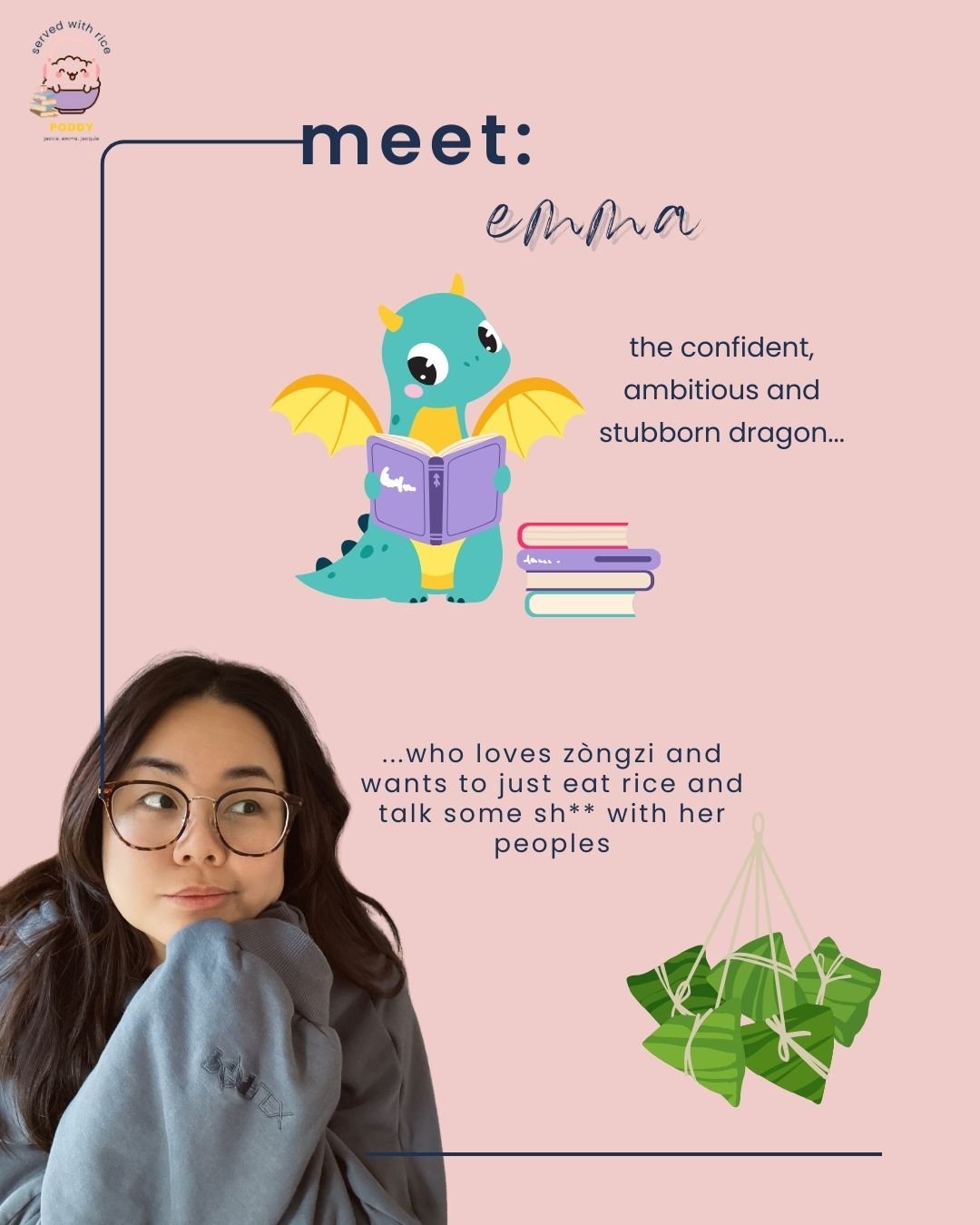 woman wearing glasses and a grey hoodie, next to illustrated dragon with books, and zongzi, on pink background with text introducing Emma