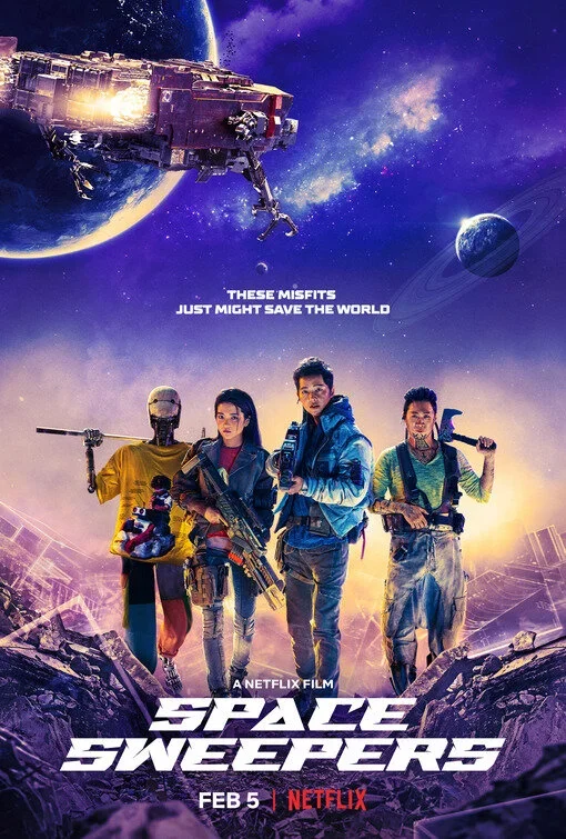 Poster for the Netflix film 'Space Sweepers' featuring four characters in space gear, a spaceship, planets, and stars in the background, with the tagline 'These misfits just might save the world'.