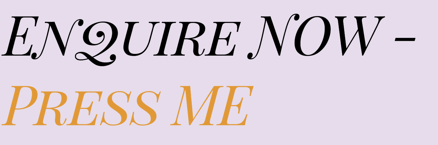 Text reads 'ENQUIRE NOW - PRESS ME' on a purple background with decorative black and orange fonts.