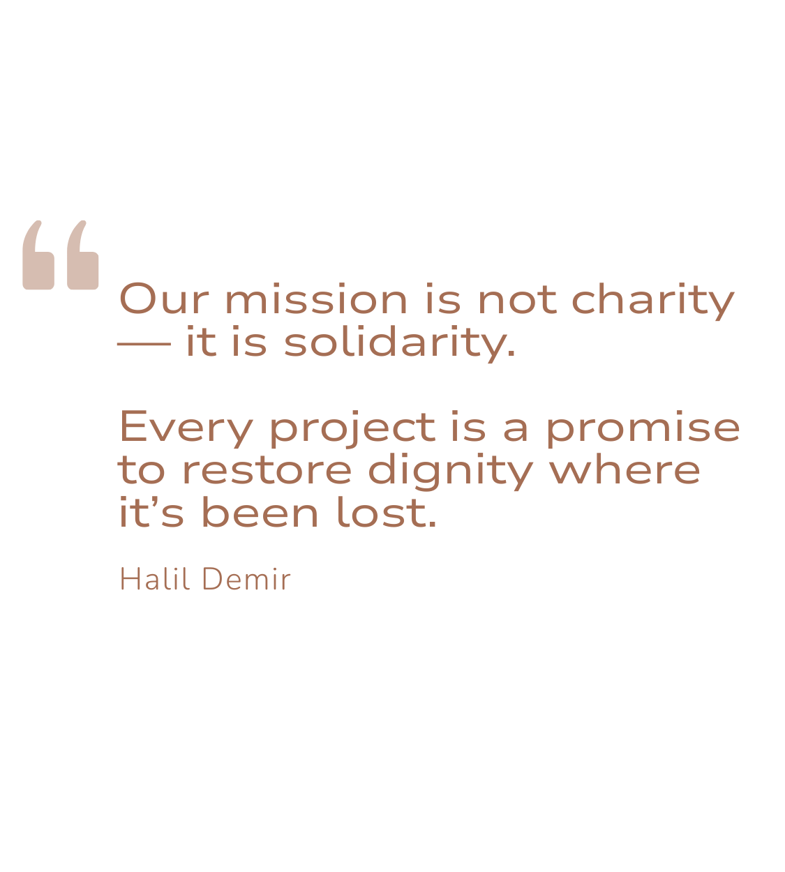 Quote by Halil Demir about mission and dignity on a white background.
