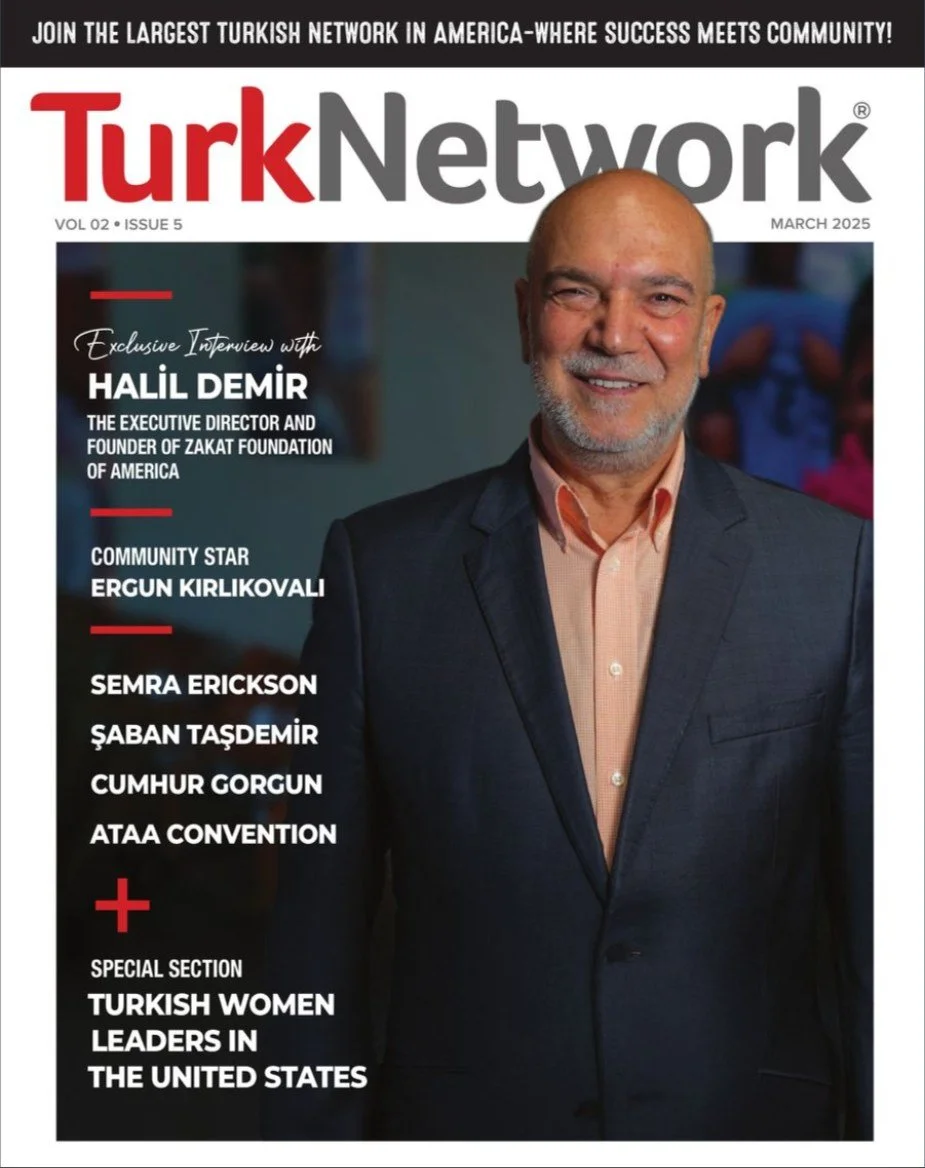 Cover of TurkeNetwork magazine, March 2025 issue, featuring Halil Demir smiling man in a suit and light orange shirt, with headlines about interviews, community stars, Turkish women leaders in the U.S., and Turkish success stories.