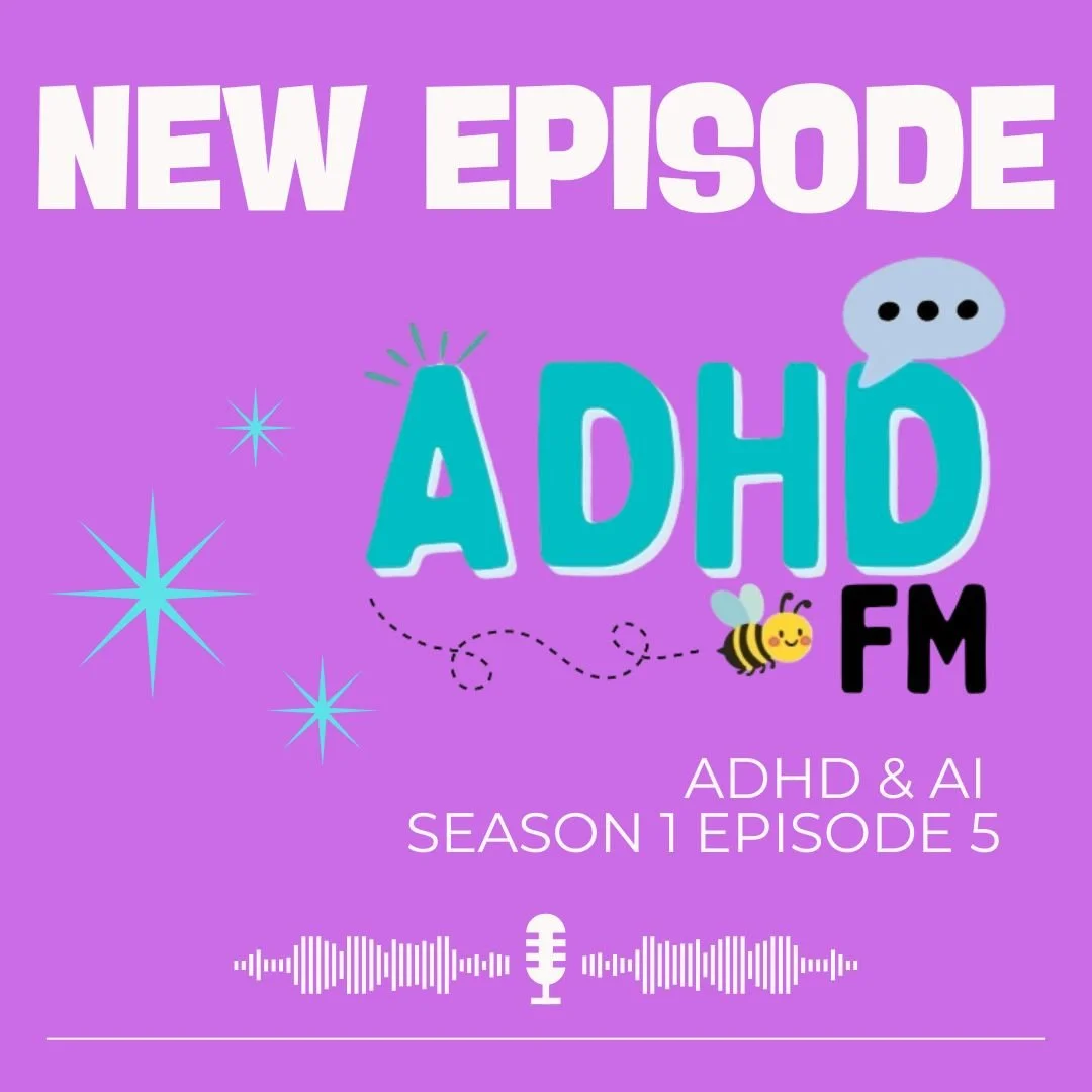 Season 1 Episode 5 ADHD &amp; AI