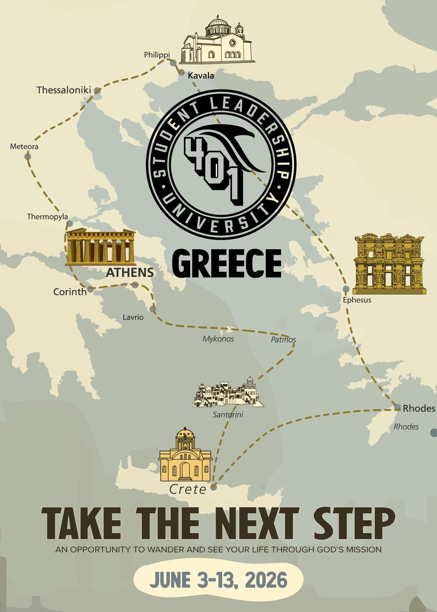 Map of Greece with marked locations and iconic landmarks, promoting a student leadership university trip from June 3-13, 2026, with the phrase "Take the Next Step" and a subtitle about wandering and seeing life through God's mission.