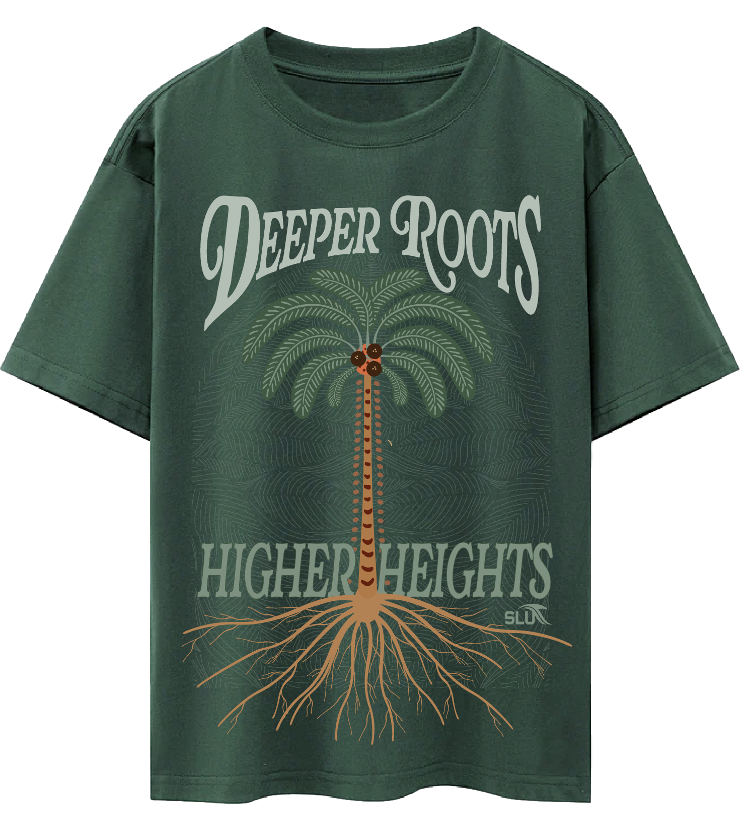 Green T-shirt with a graphic of a palm tree with roots and the text 'Deeper Roots' above and 'Higher Heights' below.
