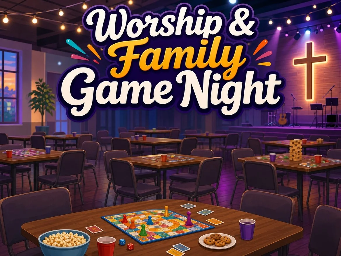 Worship And Family Game Night