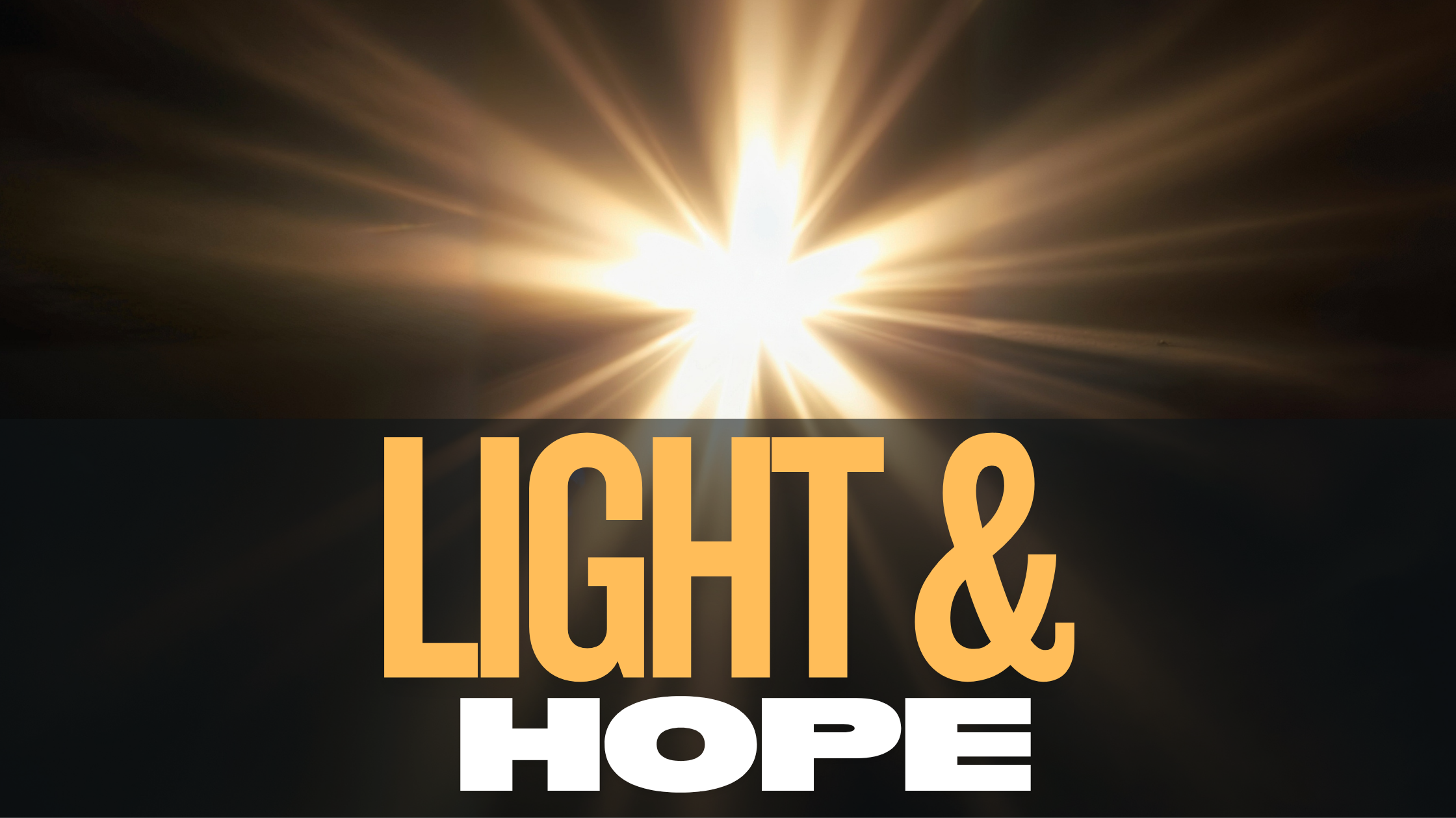 Light and Hope