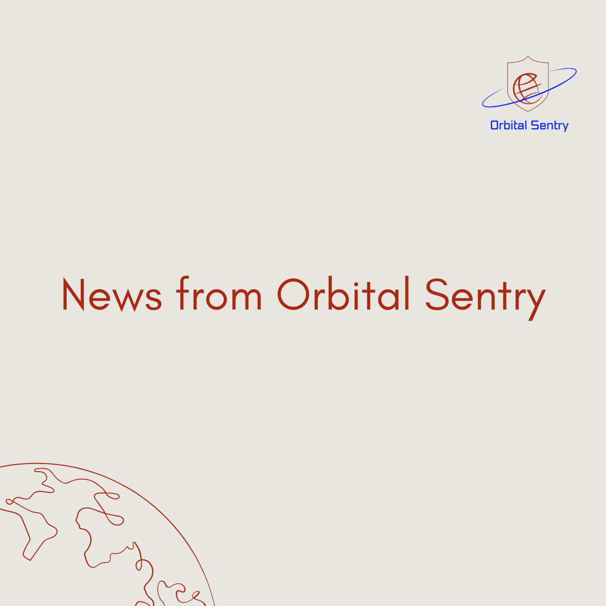 Orbital Sentry Closes Pre-Seed Round Led by Ridgeline