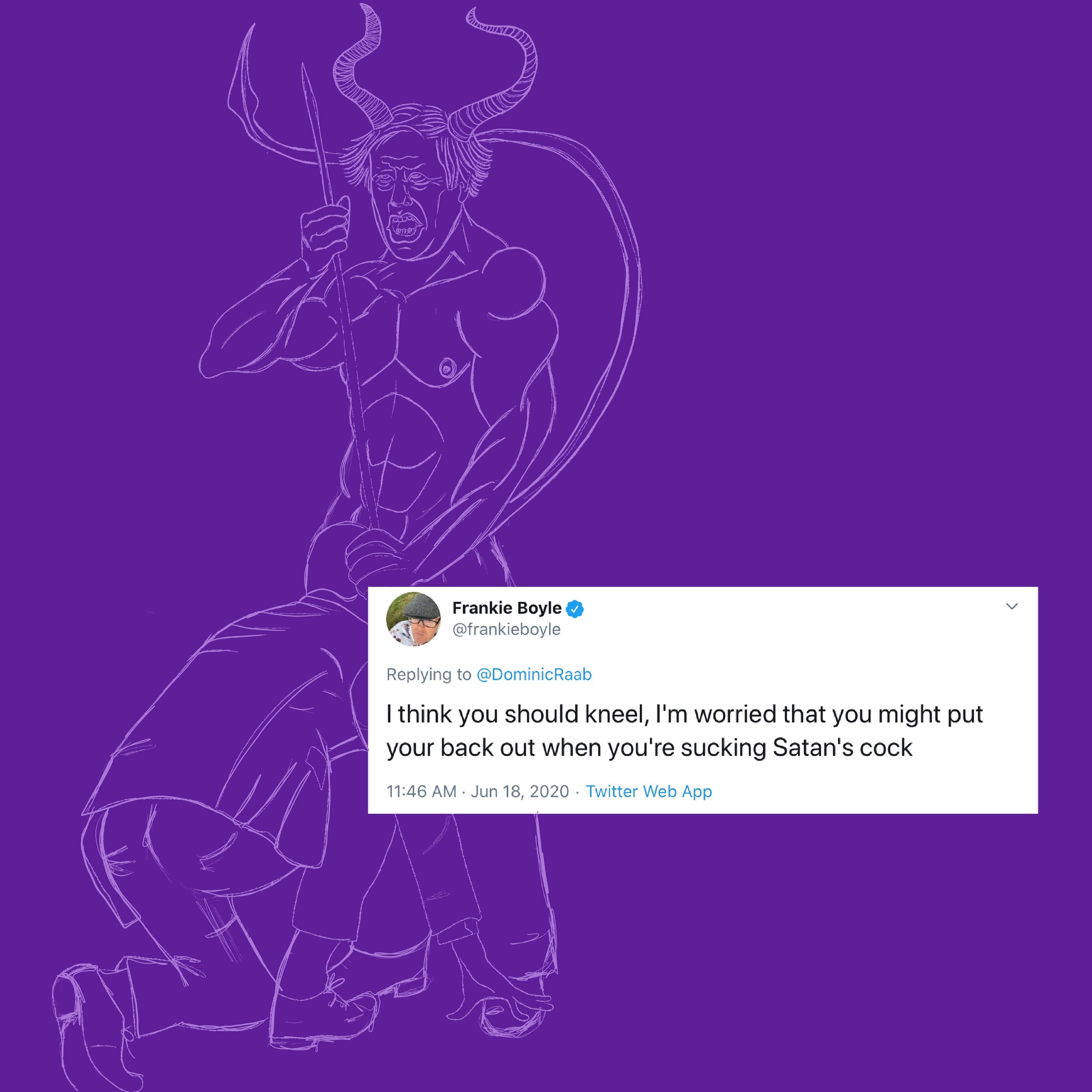 A neon line drawing of a devil-like figure with horns, holding a trident, on a purple background, with a tweet from Frankie Boyle overlaid. The tweet reads: 'I think you should kneel, I'm worried that you might put your back out when you're sucking S