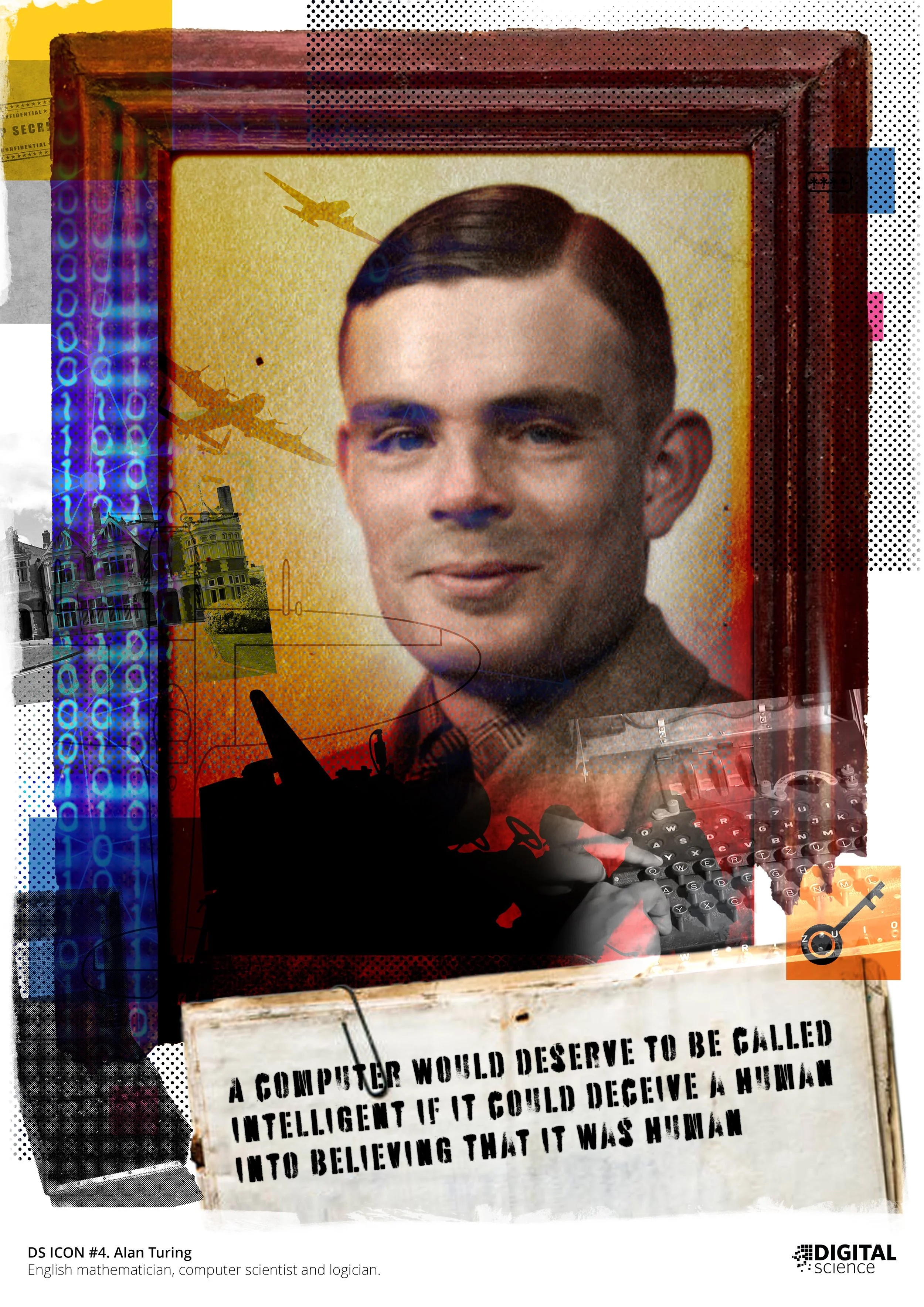 A collage featuring a portrait of Alan Turing, a computer scientist, with writing and digital elements such as binary code, airplanes, a keyboard, and a quoteboard. The quoteboard reads: "A computer would deserve to be called intelligent if it could 