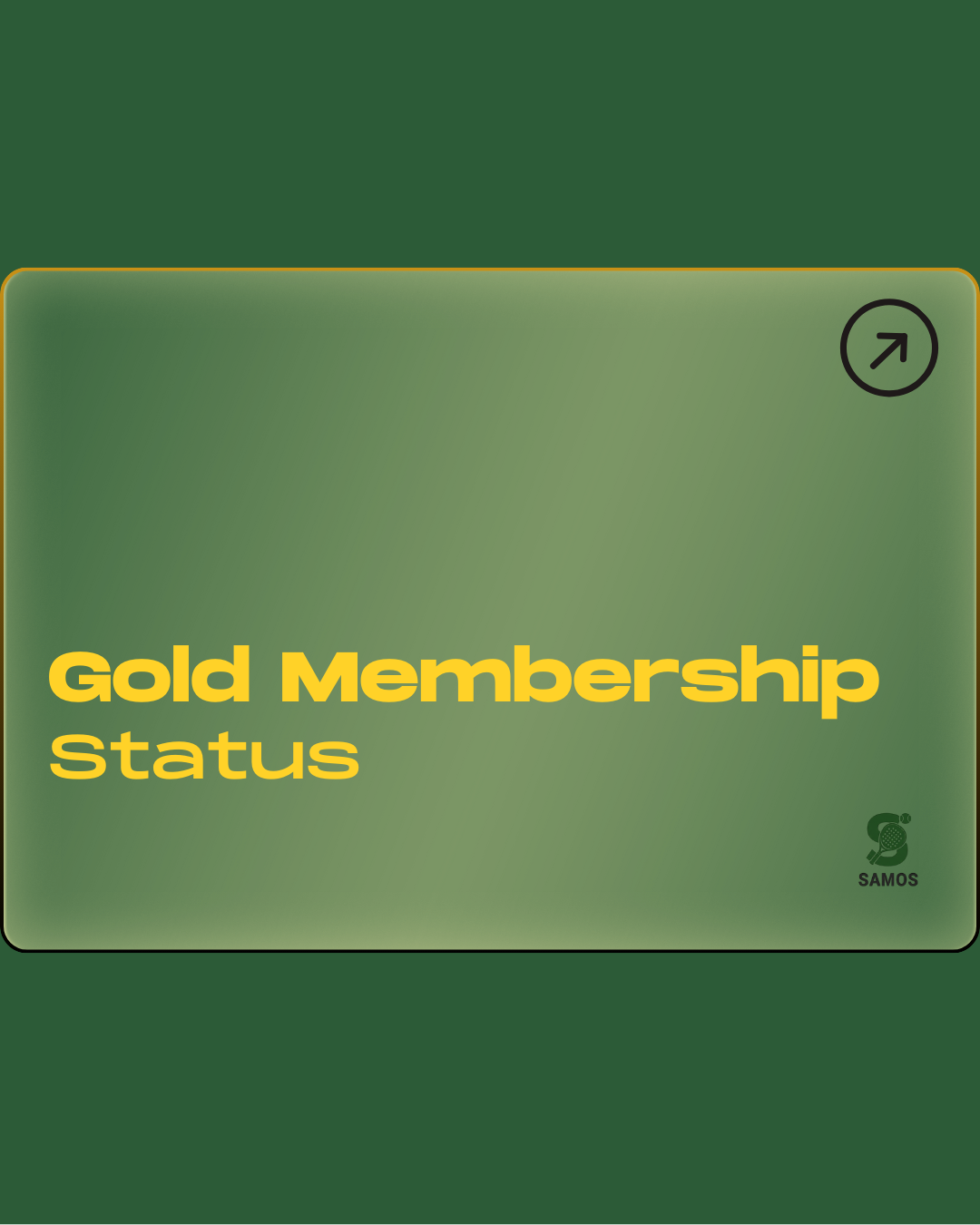 A graphic with a green background and a yellow rectangle displaying the gold Membership Status. The logo of Samos Padel is at the bottom right corner.