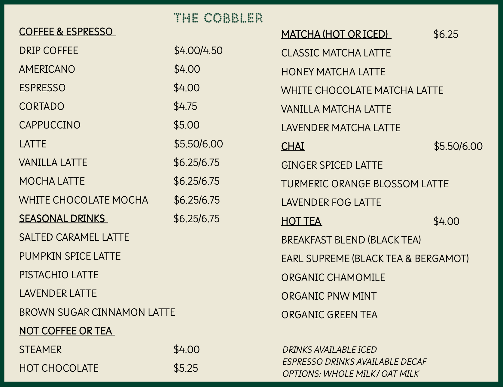 A menu showing various coffee, espresso, seasonal drinks, matcha, chai, and hot tea options, including prices and descriptions at a coffee shop called The Cobbler.