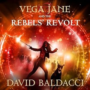Book cover for 'Vega Jane and the Rebels' Revolt' by David Baldacci, featuring a woman holding a torch, surrounded by a fiery, glowing background with a ship wheel and a crowd of people.