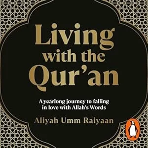 Book cover titled 'Living with the Qur'an' by Aliyah Umm Raiyaan, with a black and gold decorative border and text.