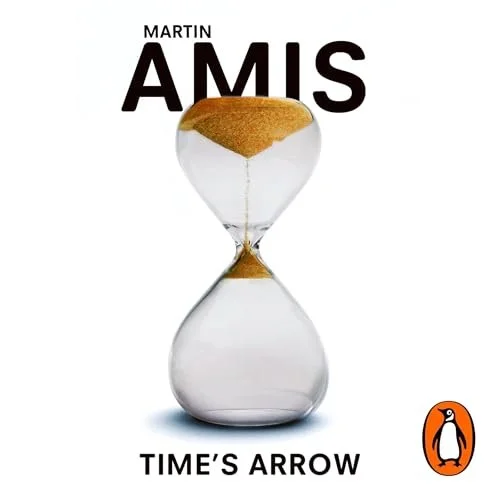 Hourglass with sand, book title 'Amis' and the subtitle 'Time's Arrow', Penguin logo in the bottom right corner. Audiobook edited by Dean Allison