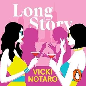 Illustration of two women with dark hair and colorful outfits drinking cocktails, with a pink background and the title 'Long Story' by Vicki Notaro.