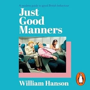 Book cover titled 'Just Good Manners' by William Hanson, featuring an image of airline passengers seated in an airplane cabin, with a woman reclining and others sitting beside her.