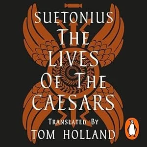 Book cover for 'Suetonius: The Lives of the Caesars,' translated by Tom Holland, featuring a stylized illustration of a phoenix with orange and black feathers.