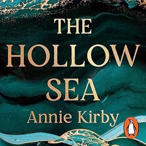Book cover of 'The Hollow Sea' by Annie Kirby with a dark, abstract ocean background.