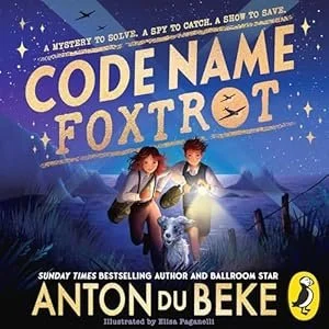 Book cover of 'Code Name Foxtrot' by Anton du Beke, featuring two children with a dog looking at a lantern in a nighttime outdoor setting.