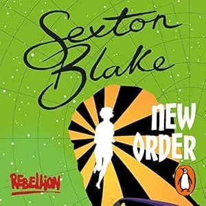 Book cover for 'New Order' by Sexton Blake, featuring a green background with a figure in black and white, and a circular design with orange and black rays.