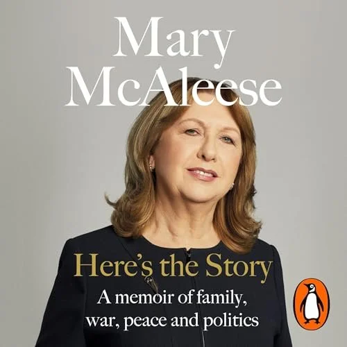 Book cover of 'Here's the Story' with a photo of Mary McAleese, a woman with light brown hair, wearing a black top, against a light background.