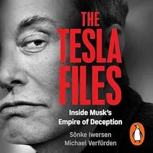 Book cover titled 'The Tesla Files: Inside Musk's Empire of Deception' by Sönke Iwersen and Michael Verfürden, featuring a black and white photo of Elon Musk.