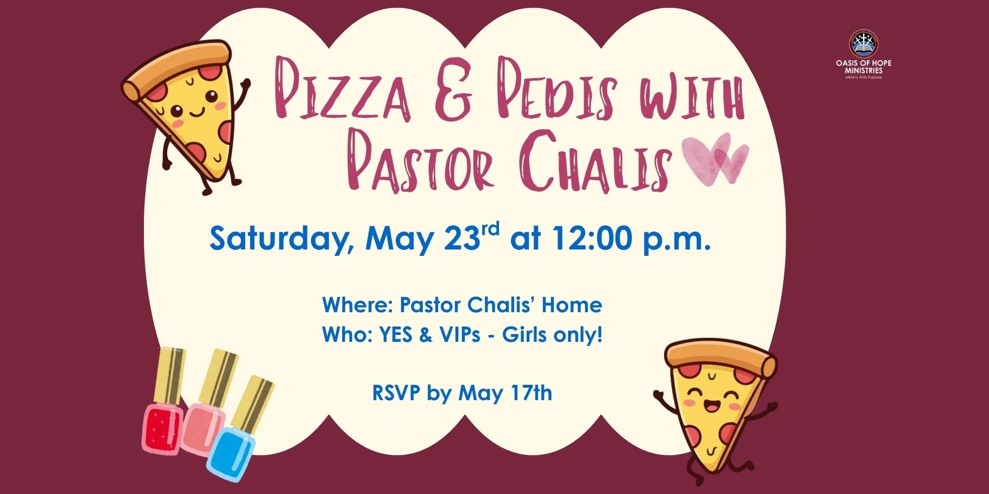 Pizza and Pedis with Pastor Chalis