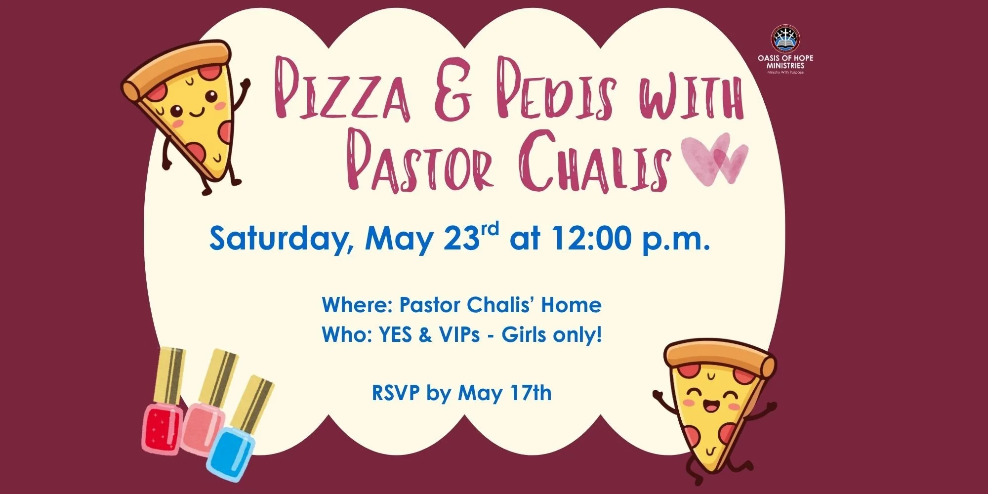 Pizza and Pedis with Pastor Chalis