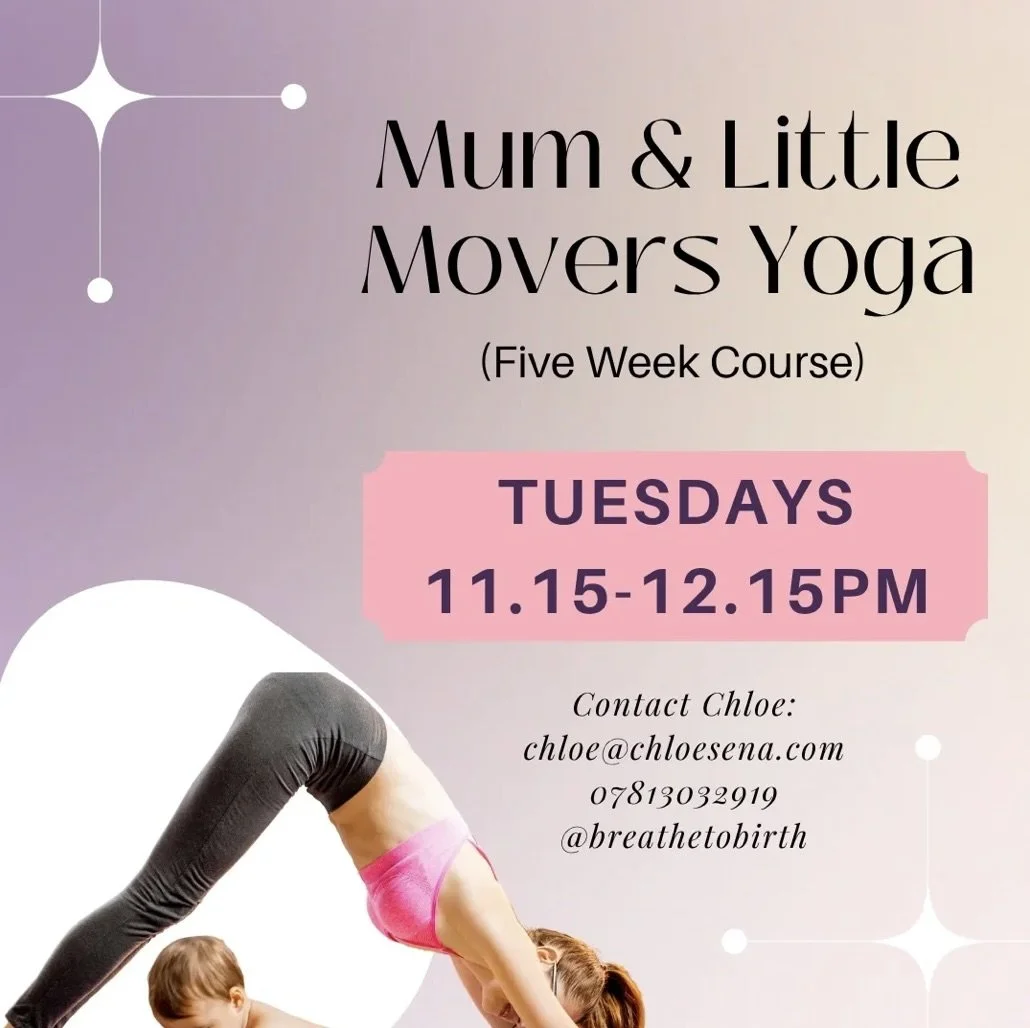 Poster for 'Mum & Little Movers Yoga,' a five-week course held on Tuesdays from 11:15 AM to 12:15 PM. The poster features a woman in a yoga pose with a child, and contact information including an email, phone number, and Instagram handle.