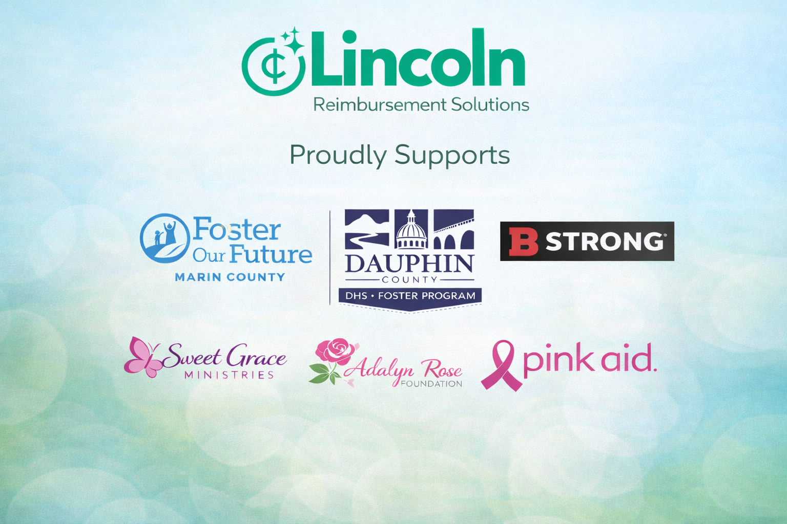 Logos of organizations supporting Lincoln Reimbursement Solutions, including Foster Our Future, Dauphin County DHS Foster Program, B Strong, Sweet Grace Ministries, Adalyn Rose Foundation, and Pink Aid.