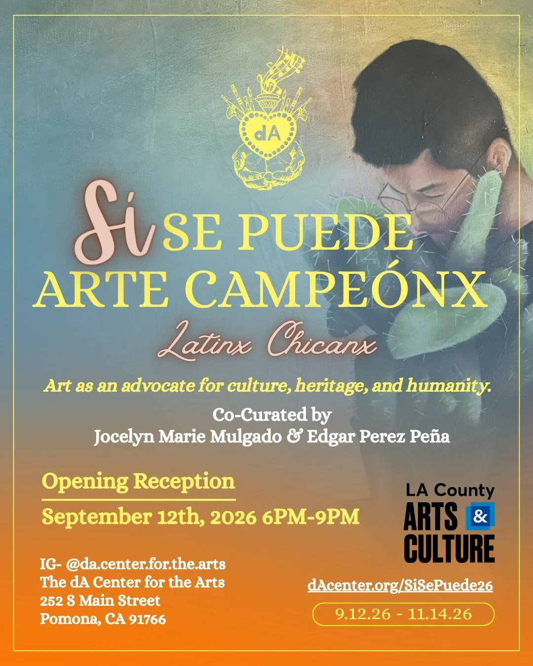 S&Iacute; Se Puede Arte Campe&oacute;nx Exhibition
Latinx Chicanx; Featuring art champions and advocates for culture, heritage, and humanity. 

&ldquo;S&Iacute; Se Puede Triunfar, S&Iacute; Se Puede Ocupar Espacio, S&Iacute; Se Puede Defender La Caus