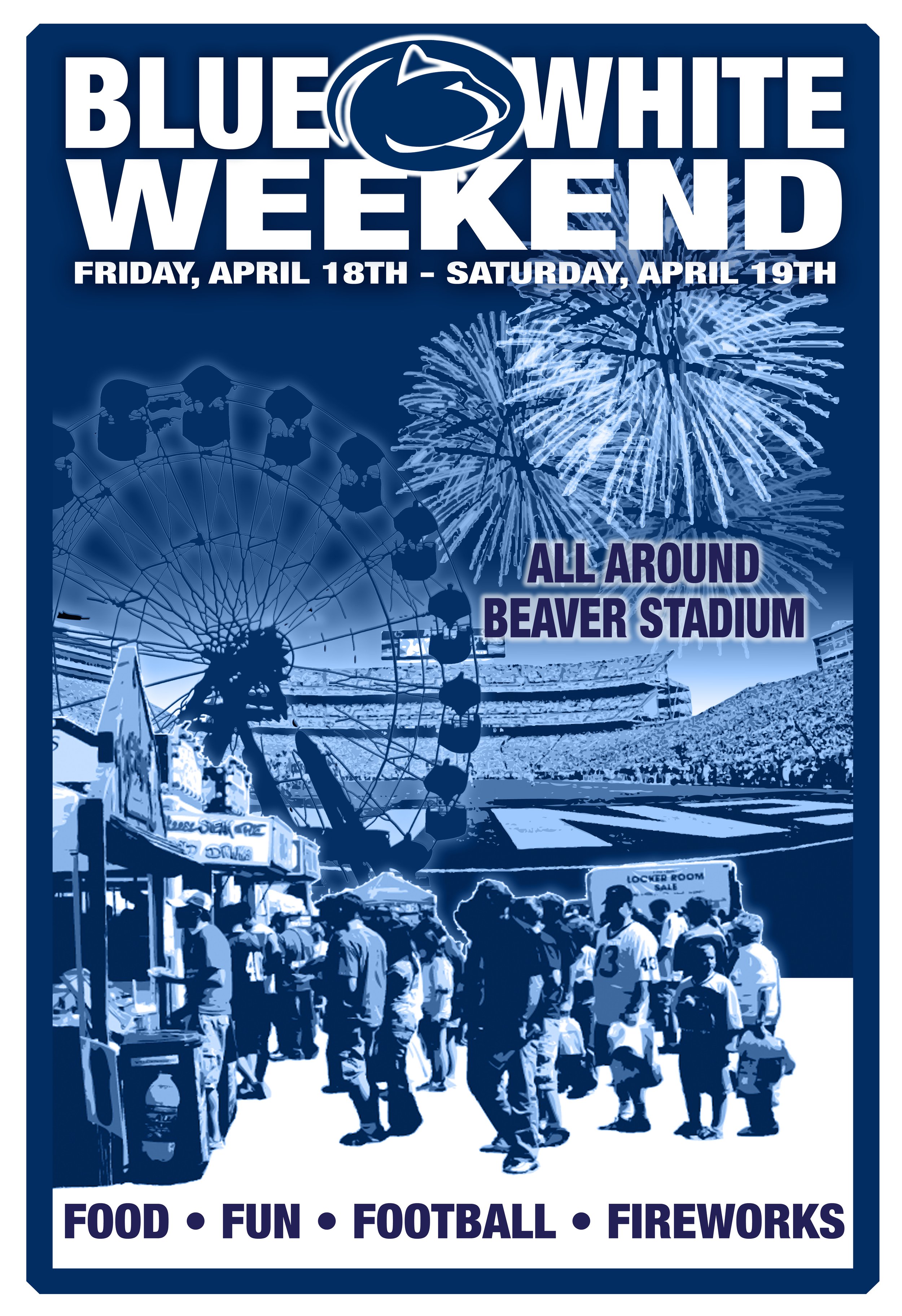 Poster for Blue and White Weekend at Beaver Stadium, April 18-19, with fireworks, a Ferris wheel, and crowds of people at a fair or festival.