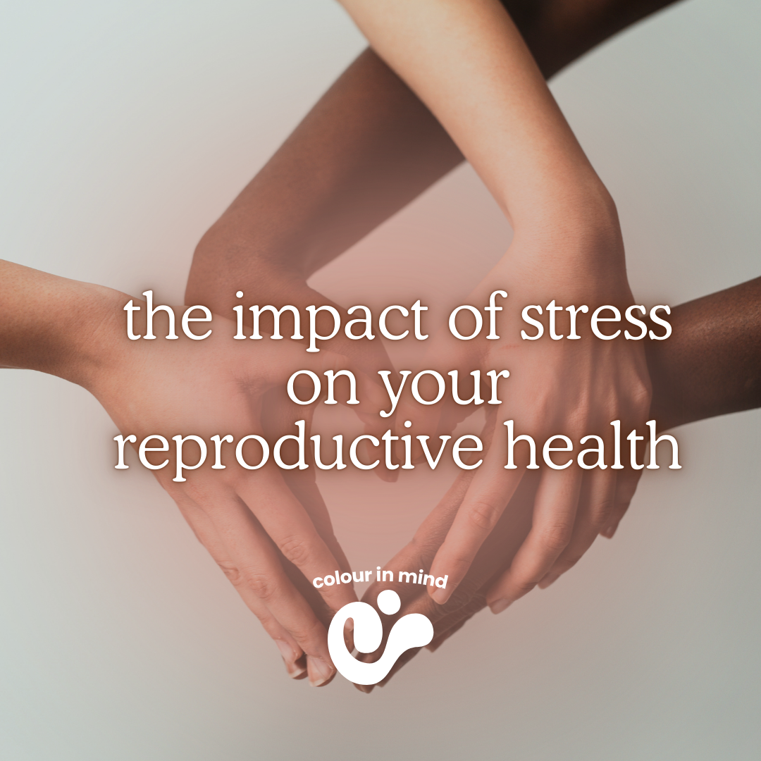 the impact of stress on your reproductive health