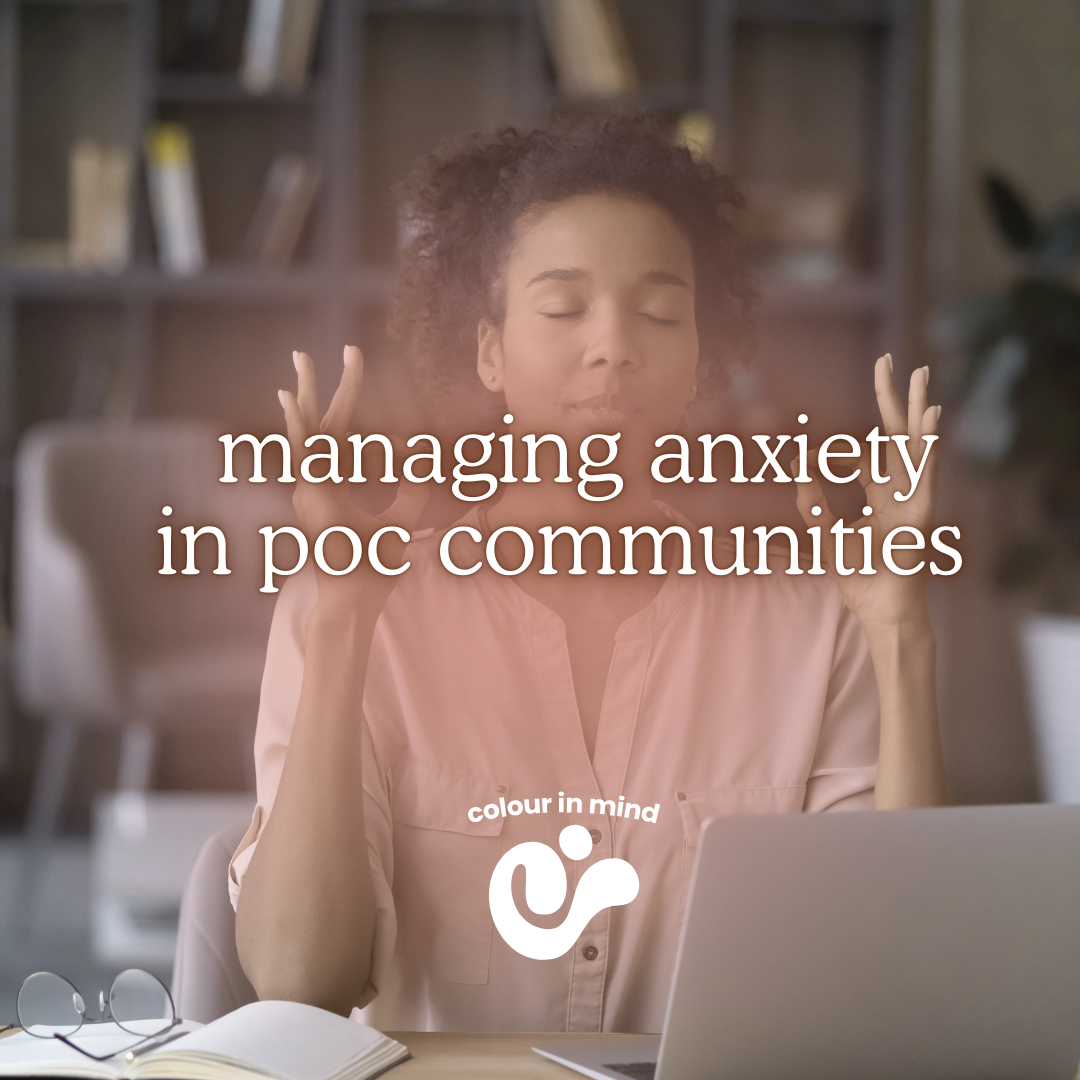 managing anxiety in poc communities