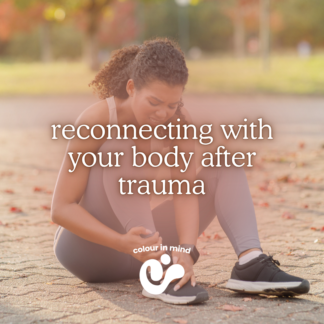 reconnecting with your body after trauma
