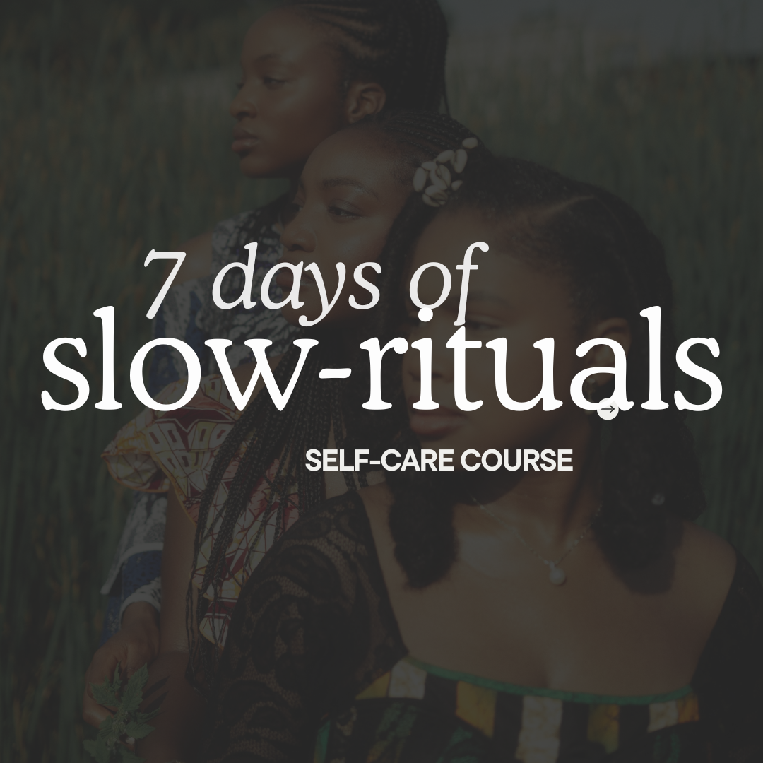 7 days to slow rituals