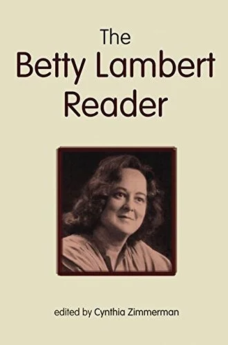 Book cover titled 'The Betty Lambert Reader,' edited by Cynthia Zimmerman, featuring a portrait of Betty Lambert.