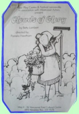 The image shows a black and white poster for a play titled 'Clouds of Glory' by Beryl Camber, directed by Pamela Hoverham. It features a cartoon woman in traditional clothing holding a broom and an object, standing among clouds with a dog nearby.