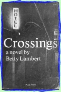 Black and white book cover of 'Crossings' by Betty Lambert with a hotel sign in the background.