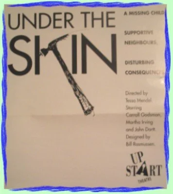 Poster with the title 'Under the Skin' and a graphic of a knife, promoting a theatrical production.