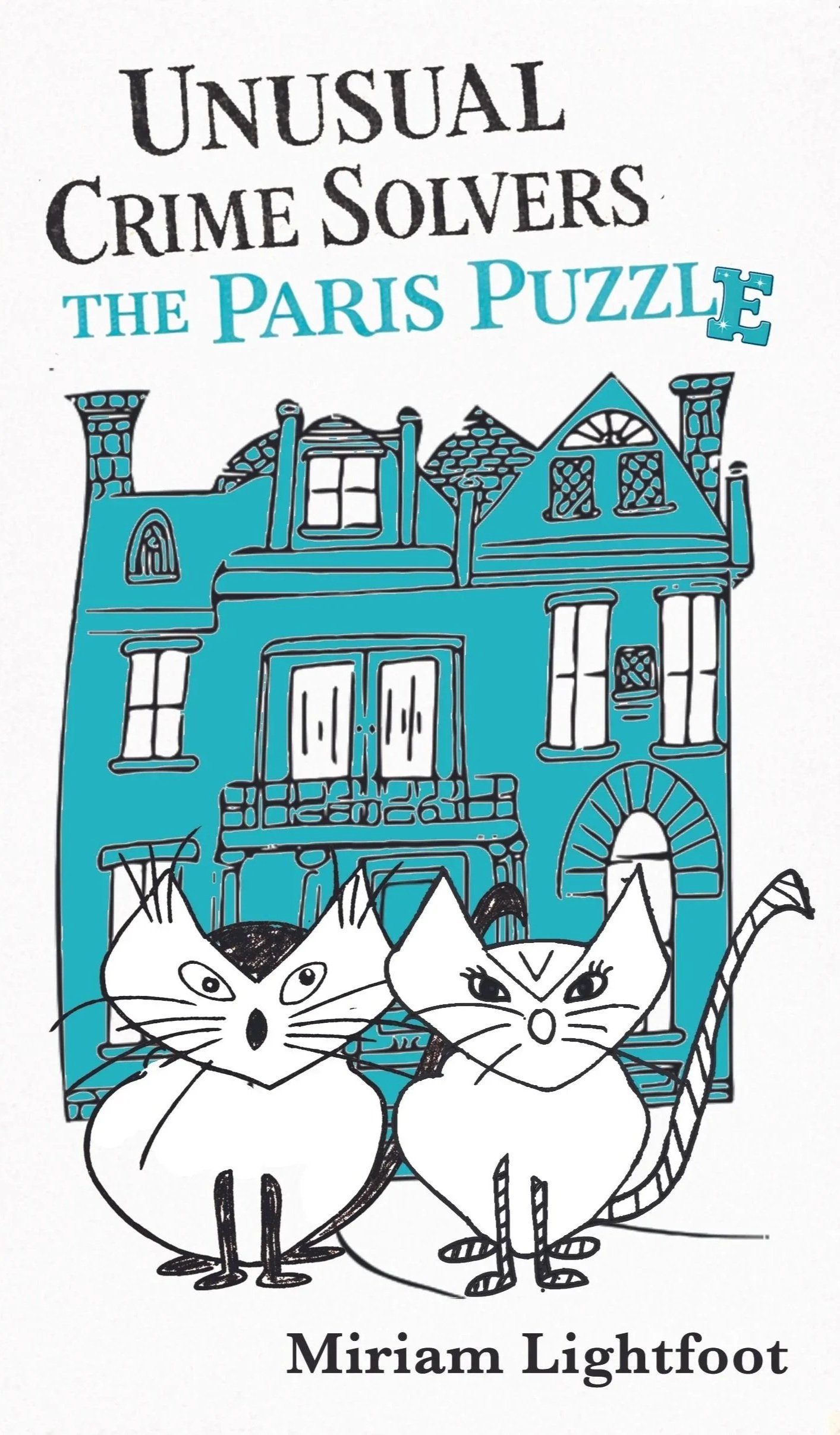 The Paris Puzzle book cover with Chandler Grand Hotel and Minky and Lala, Siamese cat detectives in front of house.