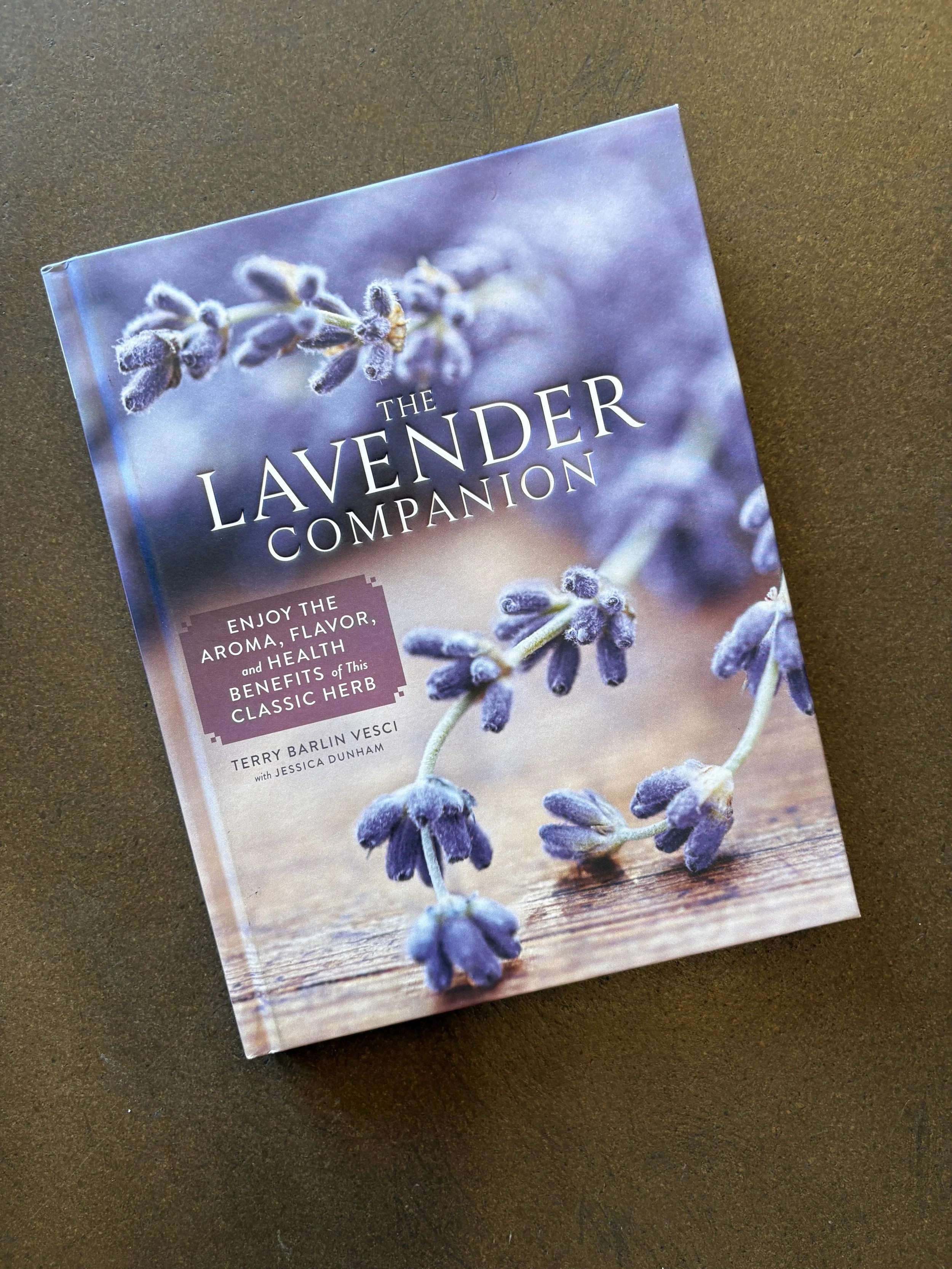 The Lavender Companion by Terry Barlin Vesci and Jessica Dunham
