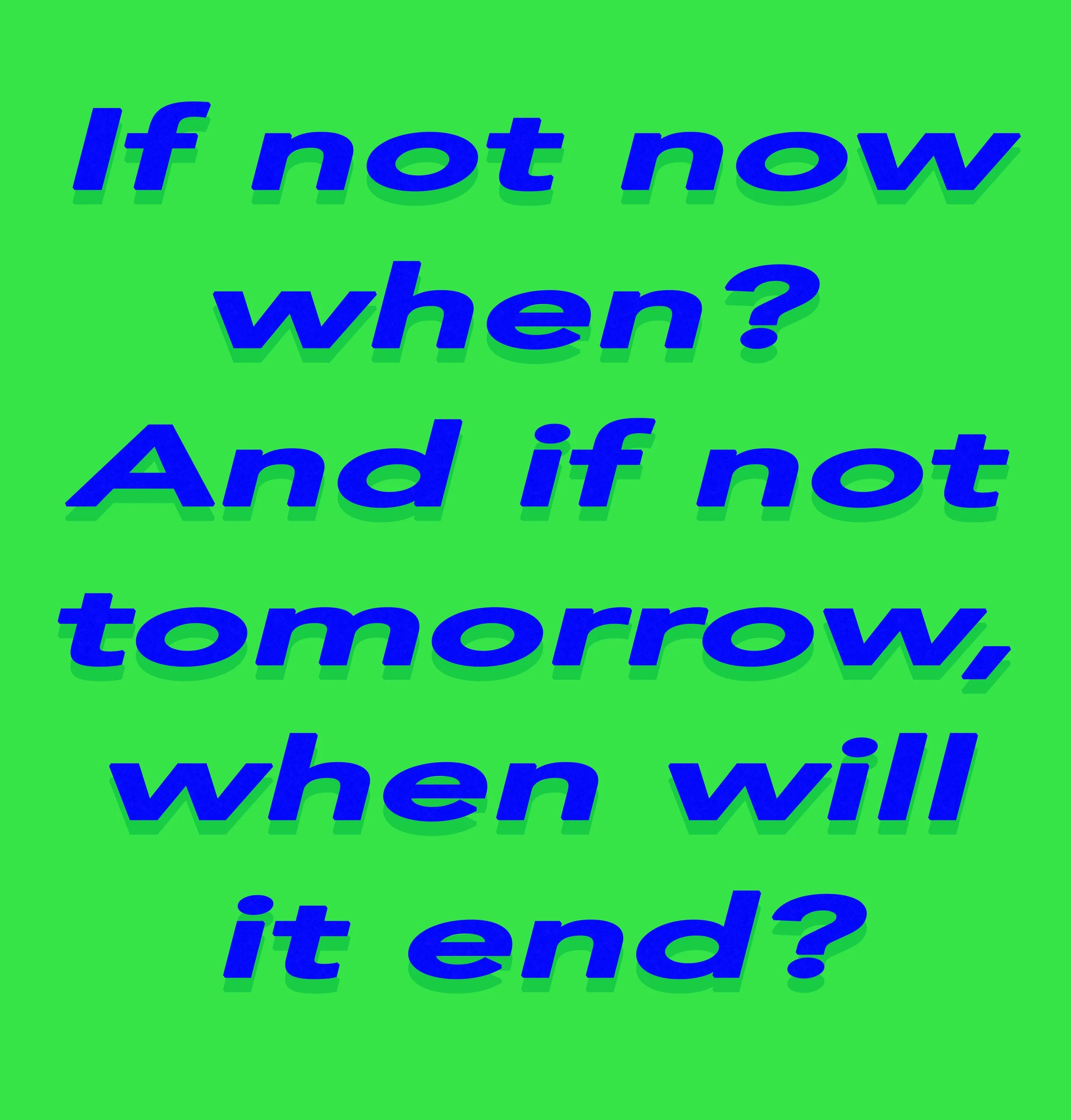 If not Now When.jpg