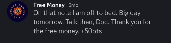 A social media message stating 'On that note I am off to bed. Big day tomorrow. Talk then, Doc. Thank you for the free money. +50pts.'