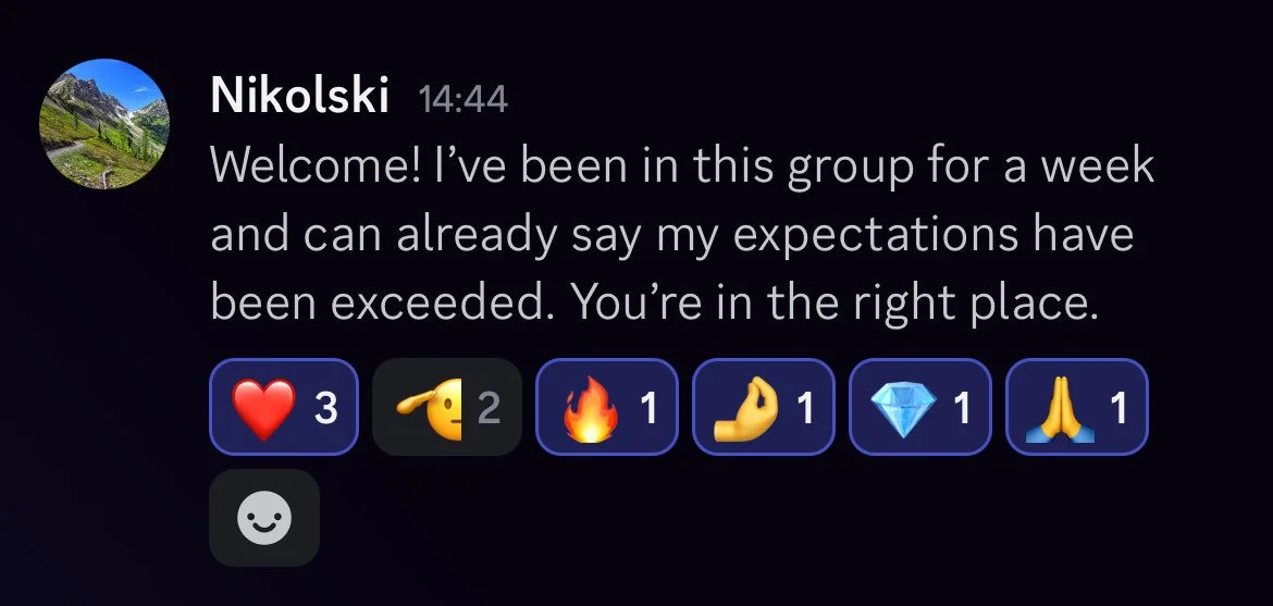 Screenshot of a messaging app with a message from Nikolski saying, 'Welcome! I’ve been in this group for a week and can already say my expectations have been exceeded. You’re in the right place.' Below the message, there are emoji reactions including a red heart, a paint palette, a fire, an arm flexing, a diamond, and praying hands.
